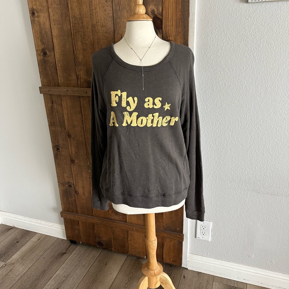 Fly as a Mother Black Sweatshirt